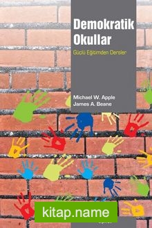 Demokratik Okullar Güçlü Eğitimden Dersler