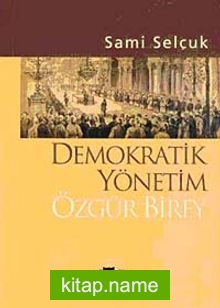 Demokratik Yönetim Özgür Birey