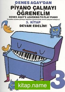 Denes Agay’dan Piyano Çalmayı Öğrenelim 3. Kitap Devam Edelim!