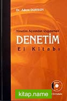 Denetim El Kitabı (Cd’li) / Yönetim Açısından Uygulamalı