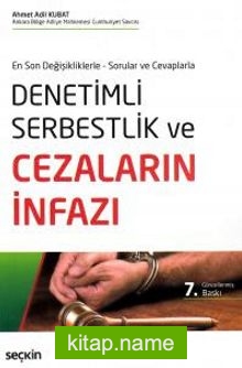 Denetimli Serbestlik ve Cezaların İnfazı