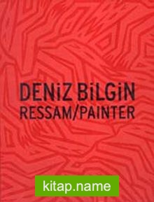 Deniz Bilgin Ressam/Painter (Ciltli)