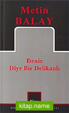 Deniz Diye Bir Delikanlı