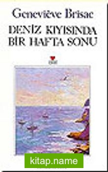 Deniz Kıyısında Bir Hafta Sonu