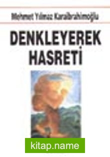 Denkleyerek Hasreti