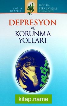 Depresyon ve Korunma Yolları
