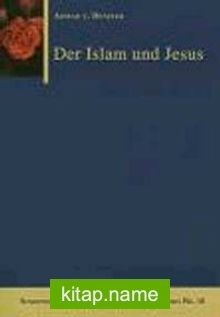 Der Islam und Jesus (A. v. Denffer)