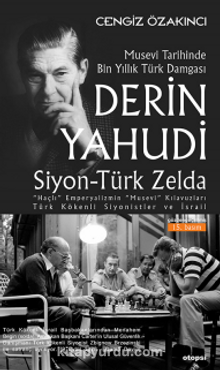 Derin Yahudi / Siyon-Türk Zelda Musevi Tarihinde Bin Yıllık Türk Damgası
