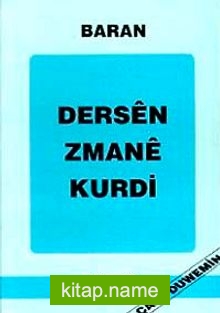 Dersen Zmane Kurdi Türkçe İzahlı Kürtçe Dil Dersleri / Baran