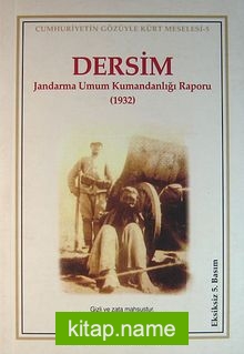 Dersim  Jandarma Umum Kumandanlığı Raporu (1932)