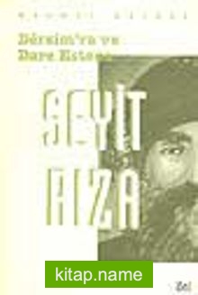 Dersim’ra ve Dare Estene Seyit Rıza