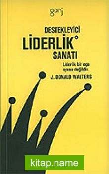 Destekleyici Liderlik Sanatı