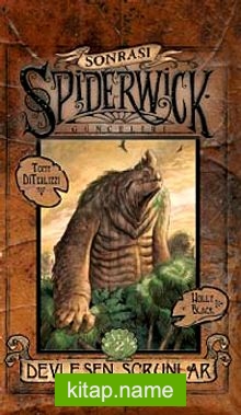 Devleşen Sorunlar / Spiderwick Günceleri Sonrası