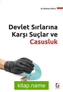 Devlet Sırlarına Karşı Suçlar ve Casusluk