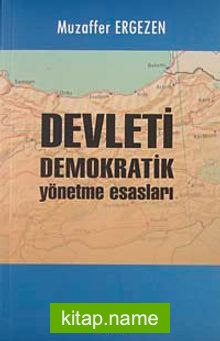 Devleti Demokratik Yönetme Esasları