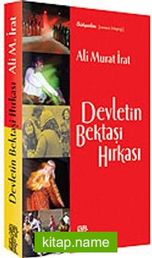 Devletin Bektaşi Hırkası / Devlet, Aleviler ve Ötekiler