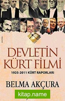 Devletin Kürt Filmi 1925-2011 Kürt Raporları