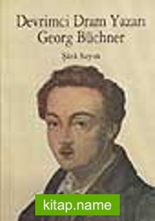 Devrimci Dram Yazarı Georg Büchner