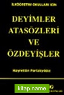 Deyimler Atasözleri ve Özdeyişler