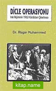 Dicle Operasyonu Irak Rejiminin 1963 Kürdistan Çıkartması