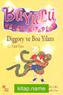 Diggory ve Boa Yılanı / Büyülü Küçük Kitaplar