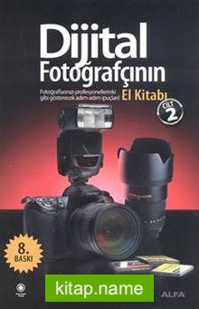 Dijital Fotoğrafçının El Kitabı (Cilt 2)