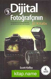 Dijital Fotoğrafçının El Kitabı  (Cilt 3)