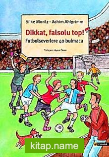 Dikkat, Falsolu Top! Futbolseverlerle 40 Bulmaca