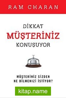 Dikkat Müşteriniz Konuşuyor Müşteriniz Sizden Ne Bilmenizi İstiyor?