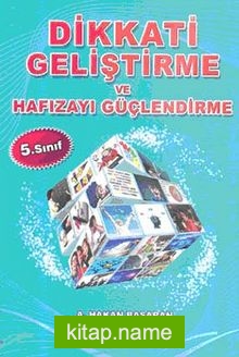 Dikkati Geliştirme ve Hafızayı Güçlendirme 5. Sınıf