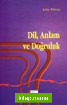 Dil, Anlam ve Doğruluk