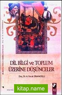 Dil Bilgi ve Toplum Üzerine Düşünceler