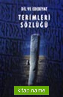 Dil ve Edebiyat Terimleri Sözlüğü