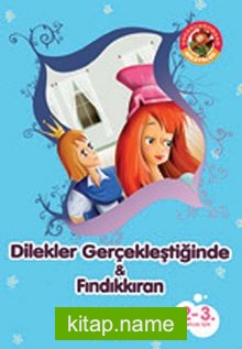 Dilekler Gerçekleştiğinde Fındıkkıran