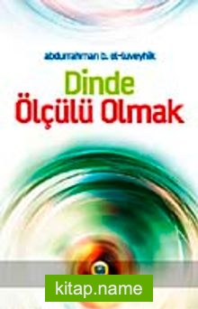 Dinde Ölçülü Olmak