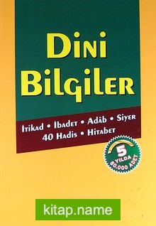 Dini Bilgiler (Ciltli) İtikad, İbadet, Adab, Siyer, 40 Hadis, Hitabet