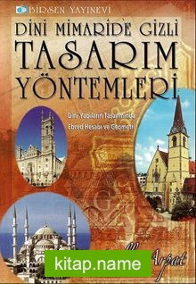 Dini Mimaride Gizli Tasarım Yöntemleri  Dini Yapıların Tasarımında Ebced Hesabı ve Geometri