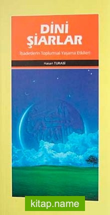 Dini Şiarlar ibadetlerin Toplumsal Yaşama Etkileri