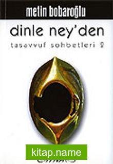 Dinle Ney’den Tasavvuf Sohbetleri 2