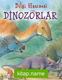 Dinozorlar / Bilgi Hazinesi