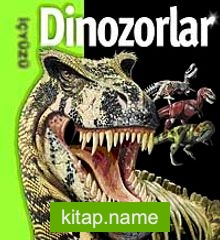 Dinozorlar / İçyüzü