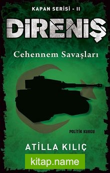 Direniş – Kapan Serisi -2 Cehennem Savaşları