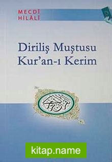 Diriliş Muştusu  Kur’an-ı Kerim