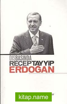 Dış Basında Recep Tayyip Erdoğan