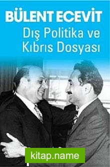 Dış Politika ve Kıbrıs Dosyası