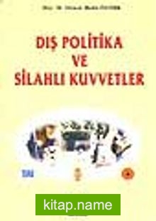 Dış Politika ve Silahlı Kuvvetler