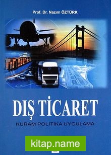 Dış Ticaret  Kuram Politika Uygulama