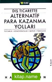 Dış Ticarette Alternatif Para Kazanma Yolları