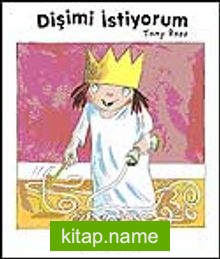 Dişimi İstiyorum / Küçük Prenses