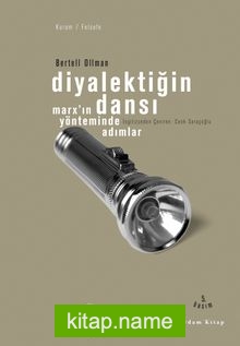 Diyalektiğin Dansı / Marx’ın Yönteminde Adımlar